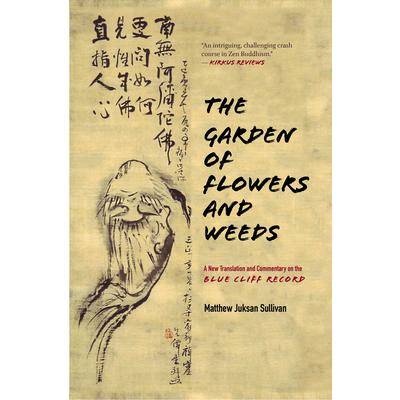 The Garden of Flowers and Weeds