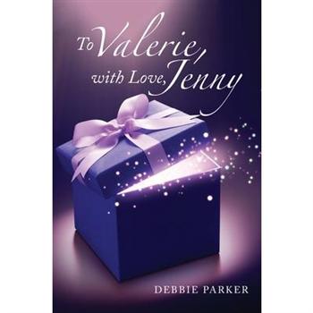 To Valerie, with Love, Jenny