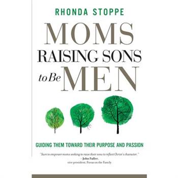 Moms Raising Sons to Be Men