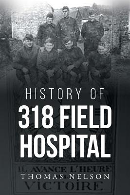 History of 318 Field Hospital