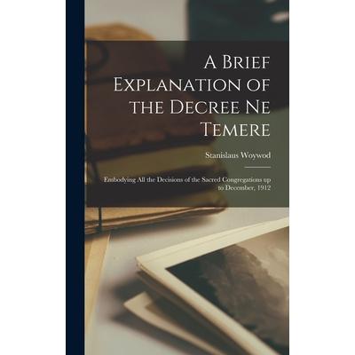 A Brief Explanation of the Decree Ne Temere