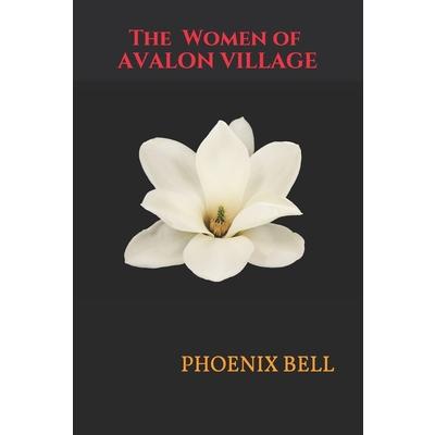 The Women of Avalon VillageTheWomen of Avalon Village