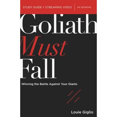 Goliath Must Fall Bible Study Guide Plus Streaming Video