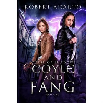 Coyle and Fang Curse of Shadows Book One