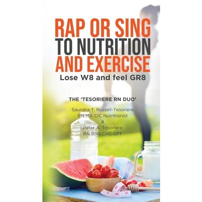 Rap or Sing to Nutrition and Exercise