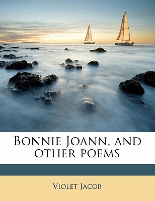 Bonnie Joann, and Other Poems
