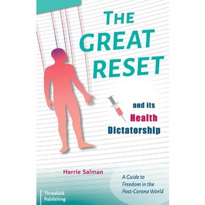 The Great Reset and Its Health Dictatorship
