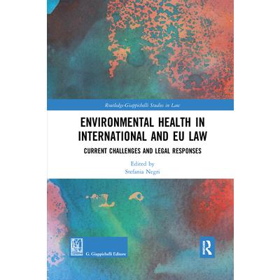 Environmental Health in International and Eu Law