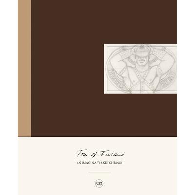 Tom of Finland: An Imaginary Sketchbook