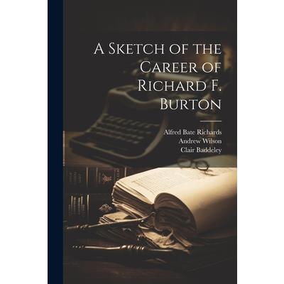 A Sketch of the Career of Richard F. Burton | 拾書所