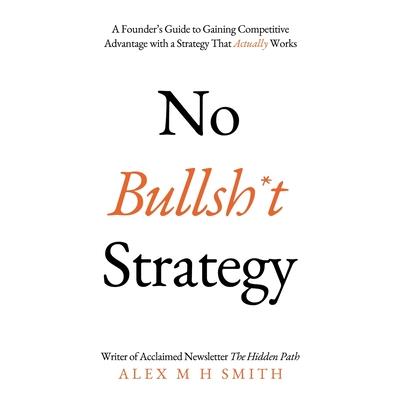 No Bullsh*t Strategy | 拾書所