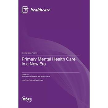 Primary Mental Health Care in a New Era