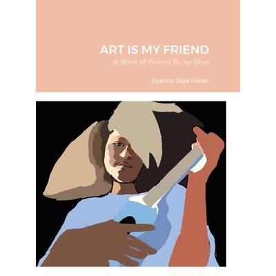 Art Is My Friend