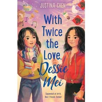 With Twice the Love, Dessie Mei