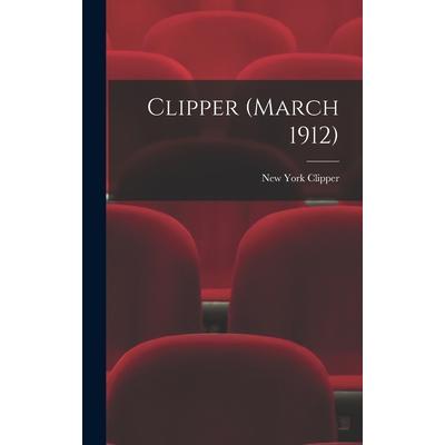 Clipper (March 1912)