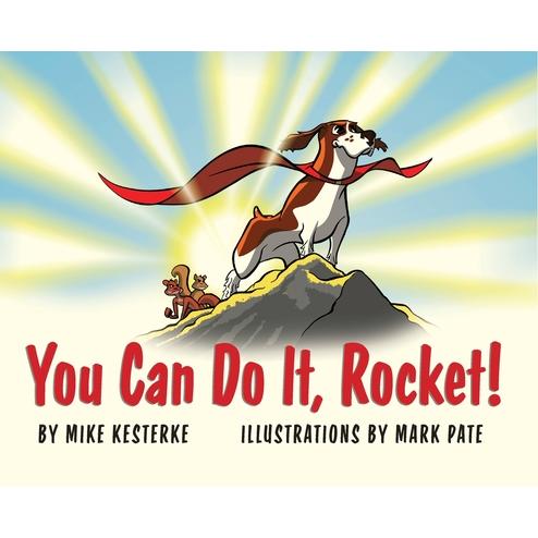 You Can Do It, Rocket!