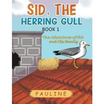 Sid, the Herring Gull - Book 1