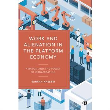 Work and Alienation in the Platform Economy