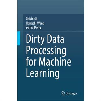 Dirty Data Processing for Machine Learning