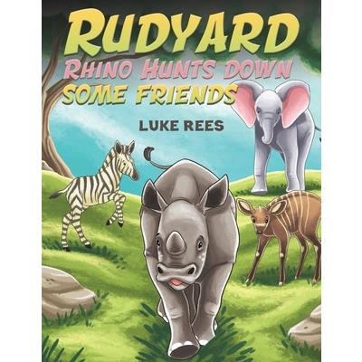 Rudyard Rhino Hunts down some Friends