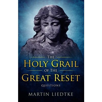 The Holy Grail of the Great Reset