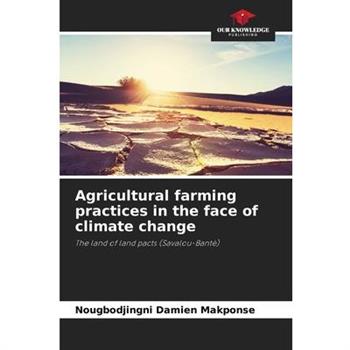 Agricultural farming practices in the face of climate change