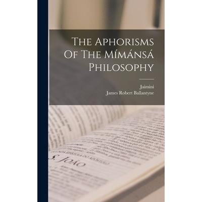 The Aphorisms Of The M穩m獺ns獺 Philosophy