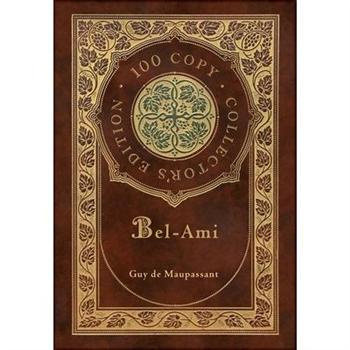 Bel-Ami (100 Copy Collector’s Edition)