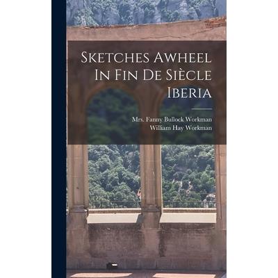 Sketches Awheel In Fin De Si癡cle Iberia