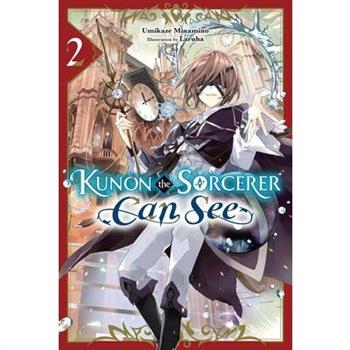 Kunon the Sorcerer Can See, Vol. 2 (Light Novel)