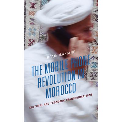 The Mobile Phone Revolution in Morocco