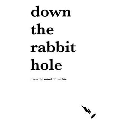 Down the rabbit hole