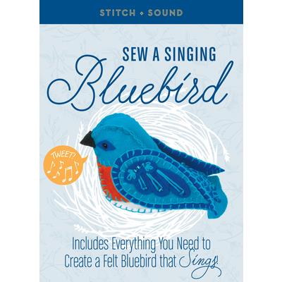 Stitch + Sound - Sew a Singing Bluebird