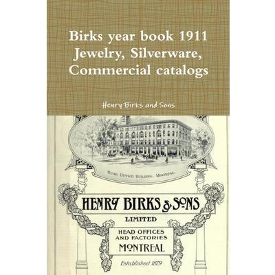 Birks year book 1911 Jewelry, Silverware, Commercial catalogs