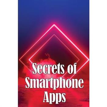 Secrets of Smartphone Apps