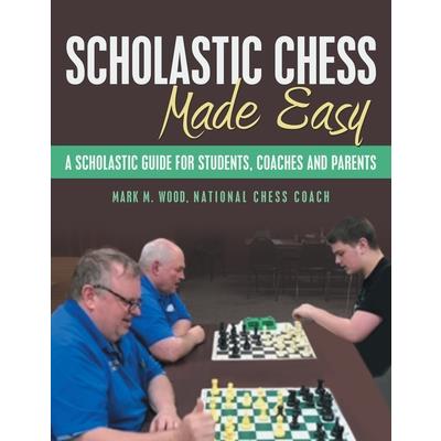 Scholastic Chess Made Easy | 拾書所