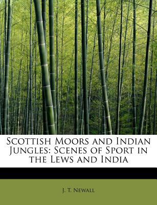 Scottish Moors and Indian Jungles | 拾書所