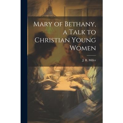 Mary of Bethany, a Talk to Christian Young Women | 拾書所