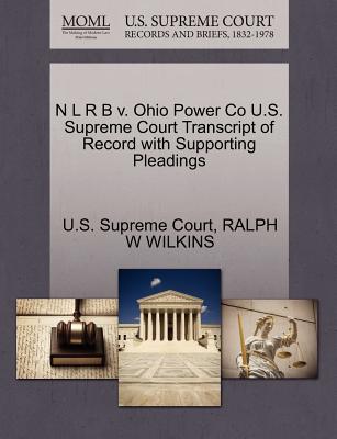 N L R B V. Ohio Power Co U.S. Supreme Court Transcript of Record with Supporting Pleadings