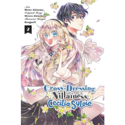Cross-Dressing Villainess Cecilia Sylvie, Vol. 2 (Manga)