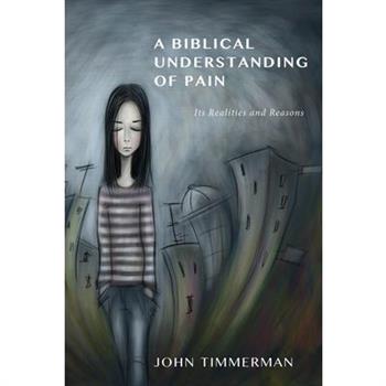 A Biblical Understanding of Pain