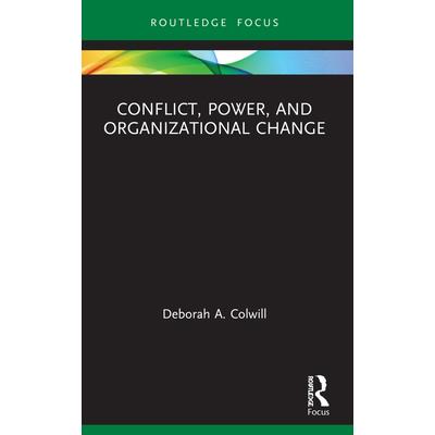 Conflict, Power, and Organizational Change－金石堂