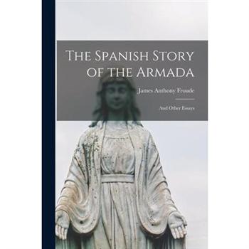 The Spanish Story of the Armada