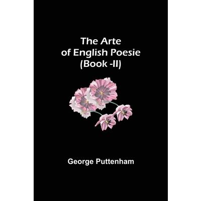 The Arte of English Poesie (Book -II)