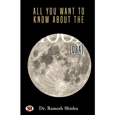 All You Want To Know About The Moon (Q & A)