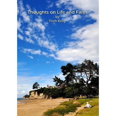 Thoughts on Life and Faith