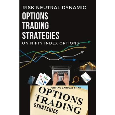 Risk neutral dynamic options trading strategies on nifty index options | 拾書所