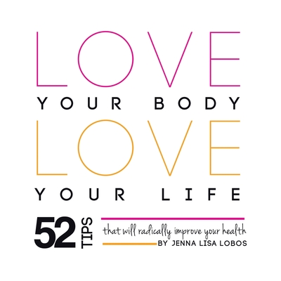 Love Your Body Love Your Life