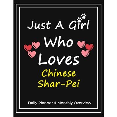 Just A Girl Who Loves Chinese Shar-Pei