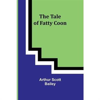The Tale of Fatty Coon